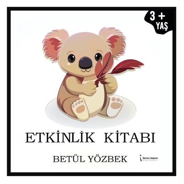Betül YözbekEgitim Etkinlik KitaplariEtkinlik Kitabı 3+ Yaş