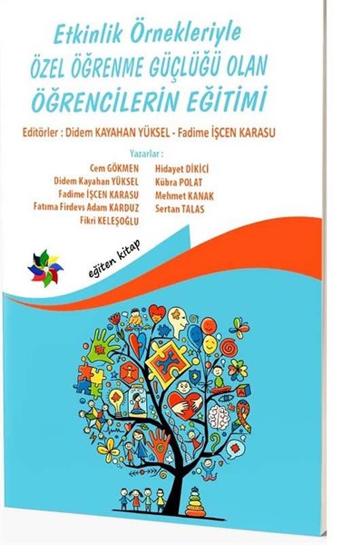 KolektifEğitimEtkinlik Örnekleriyle Özel Öğrenme Güçlüğü Olan Öğrencilerin Eğitimi