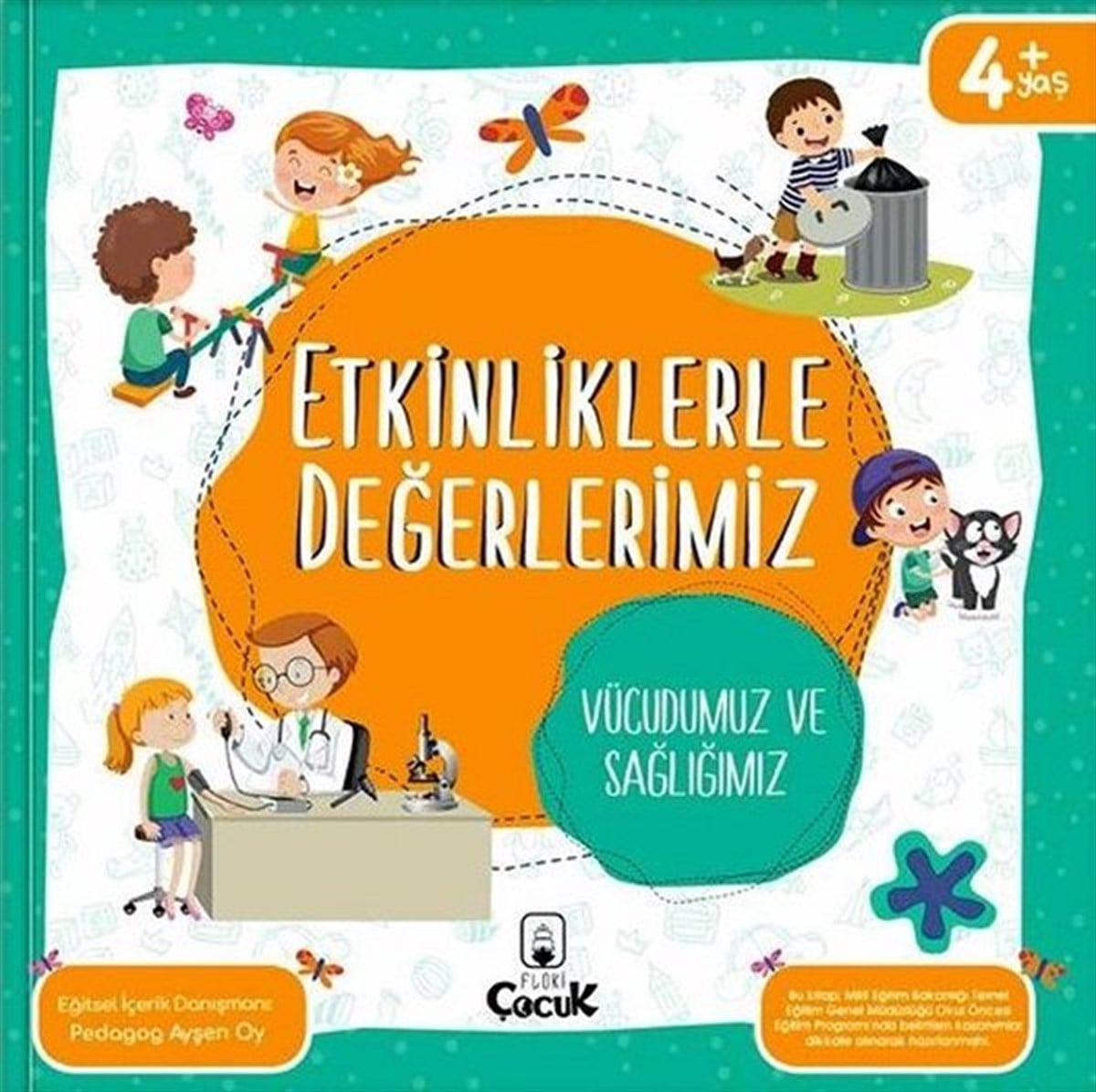 Ayşen OyEgitim Etkinlik KitaplariEtkinliklerle Değerlerimiz - nVücudumuz ve Sağlığımız 4+