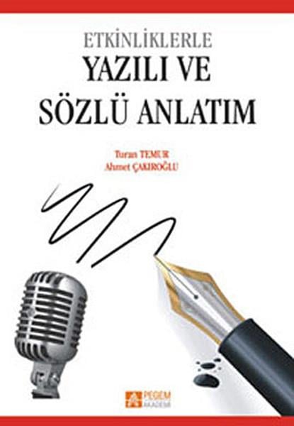 Ahmet ÇakıroğluTürk Dili Ve EdebiyatiEtkinliklerle Yazılı ve Sözlü Anlatım