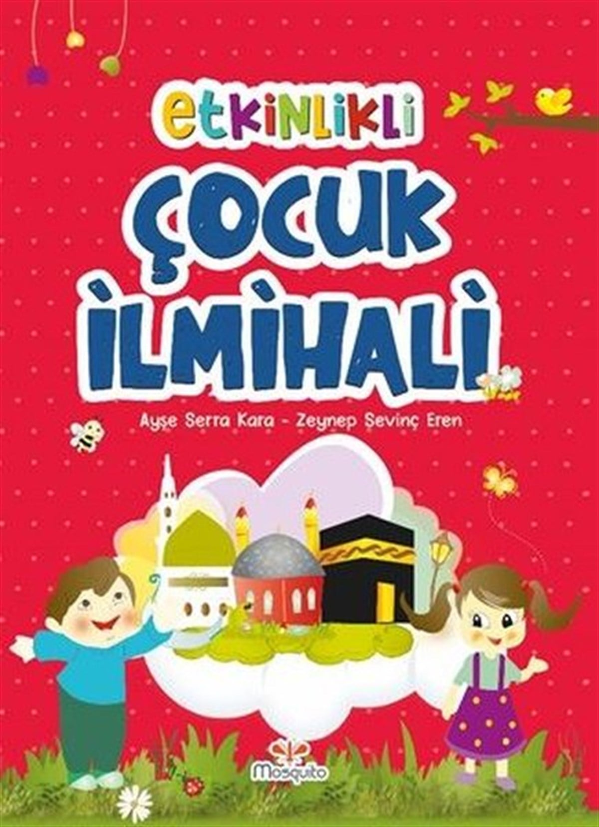 Ayşe Serra KaraIslami Çocuk KitaplariEtkinlikli Çocuk İlmihali