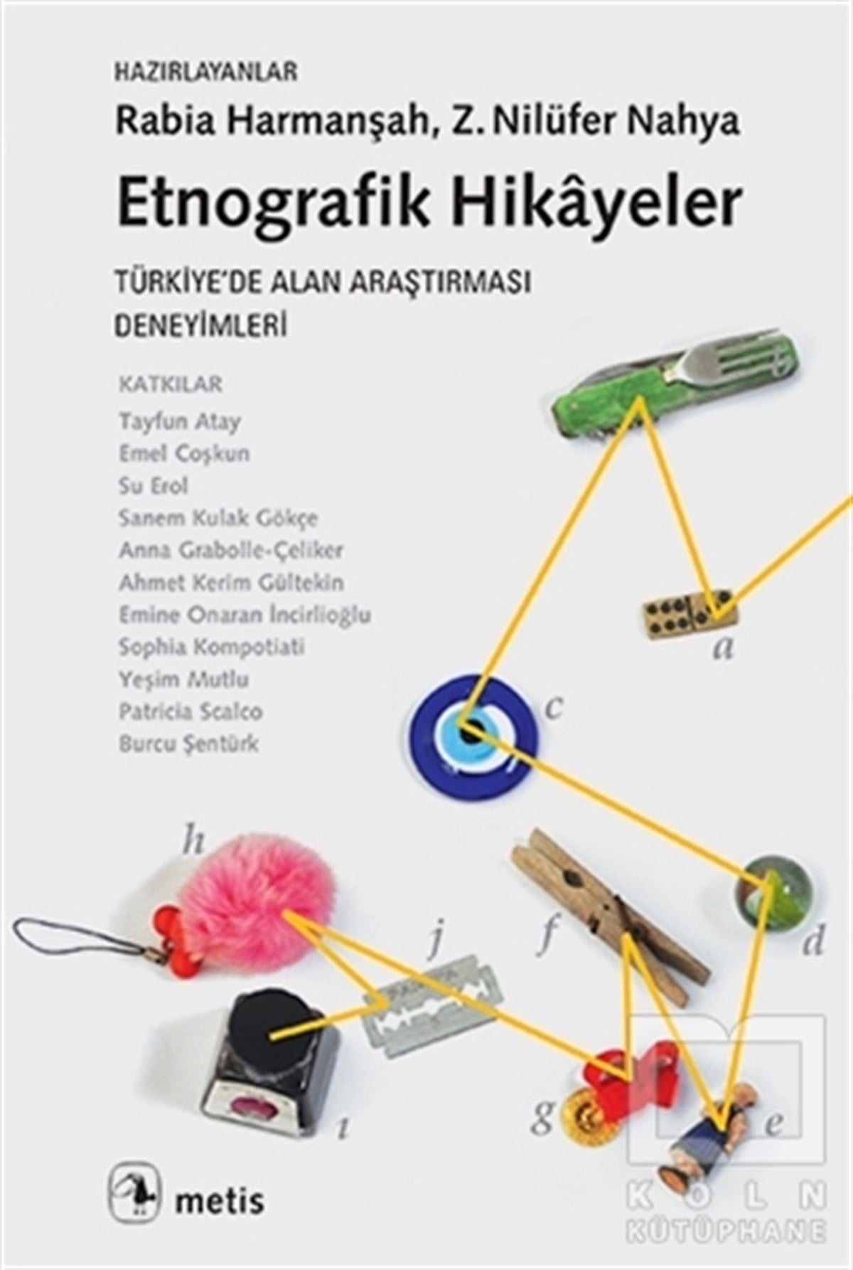Rabia HarmanşahSosyal BilimlerEtnografik Hikayeler