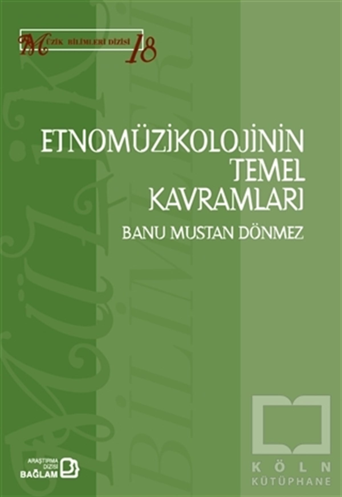 Banu Mustan DönmezÖğrenim KitaplarıEtnomüzikolojinin Temel Kavramları