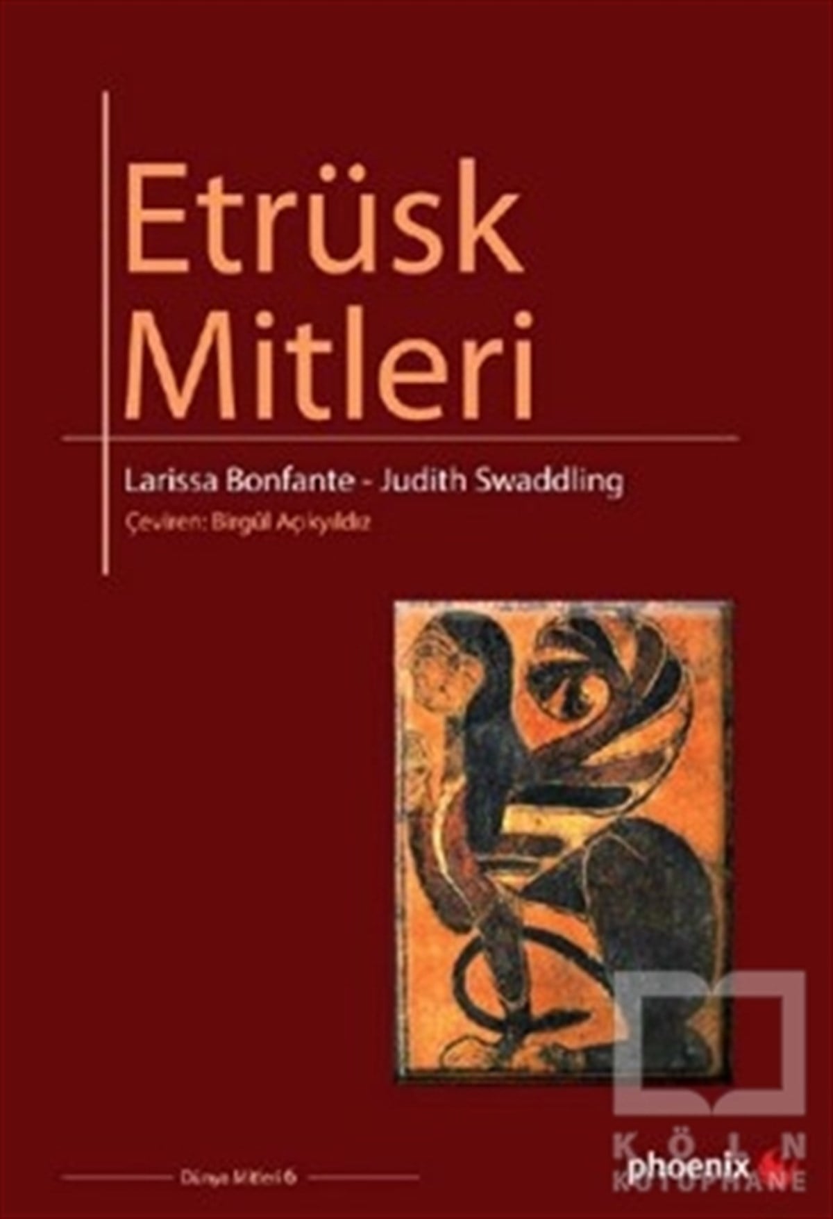 Judith SwaddlingMitolojilerEtrüsk Mitleri
