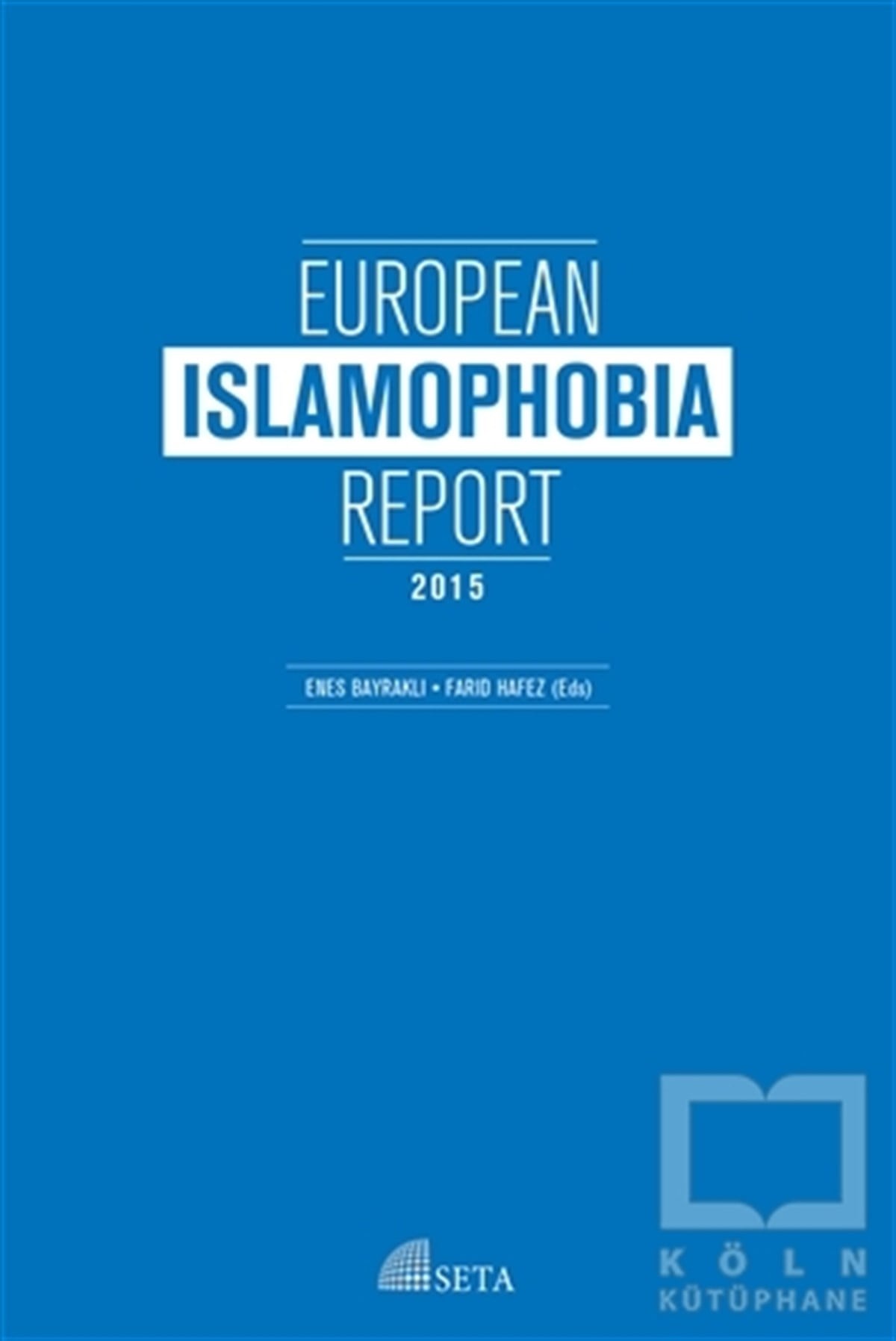 Enes BayraklıYabancı Dilde KitaplarEuropean İslamophobia Report 2015