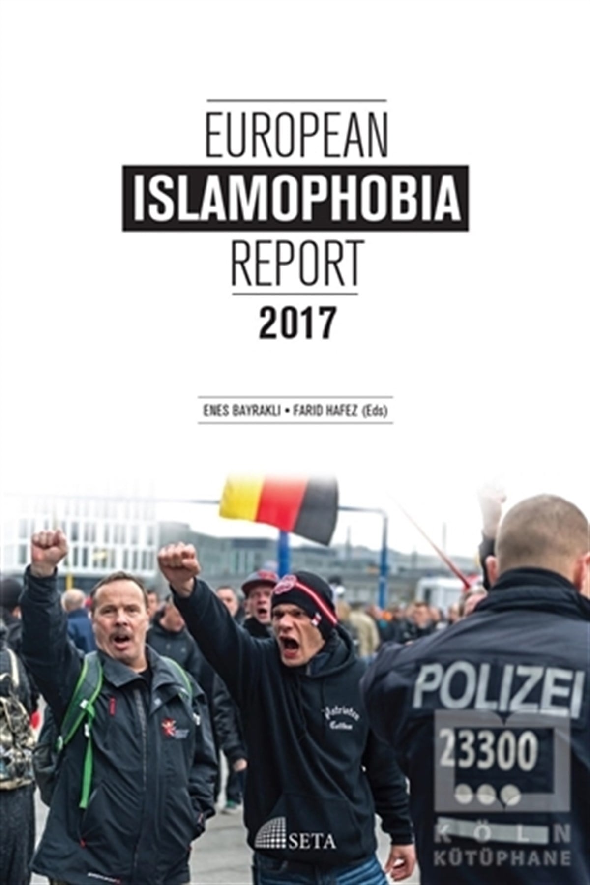 KolektifAraştırma-İncelemeEuropean Islamophobia Report 2017