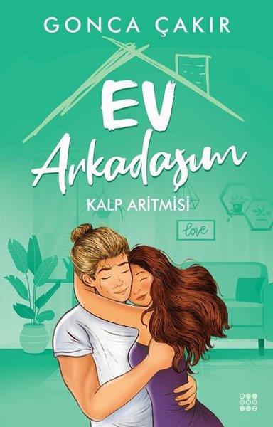 Gonca ÇakırAşk Kitapları & Aşk RomanlarıEv Arkadaşım 3 - Kalp Aritmisi