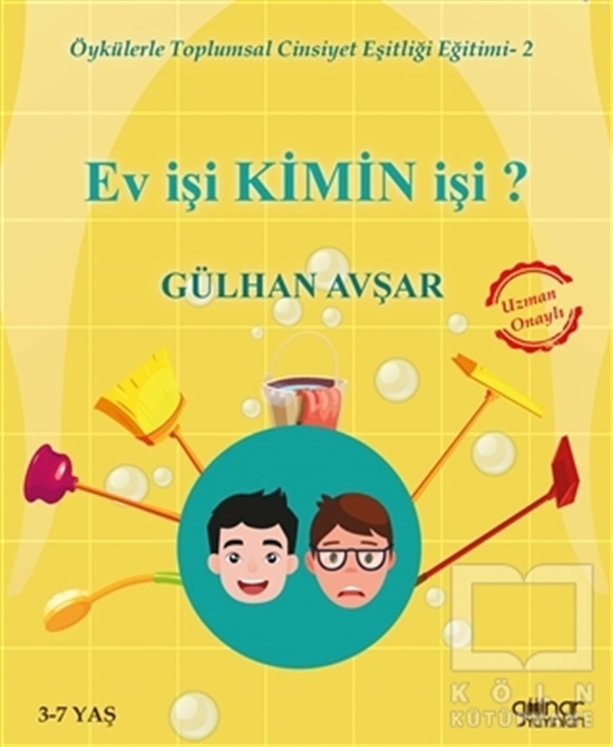 Gülhan AvşarReferans Çocuk KitaplarıEv İşi Kimin İşi?
