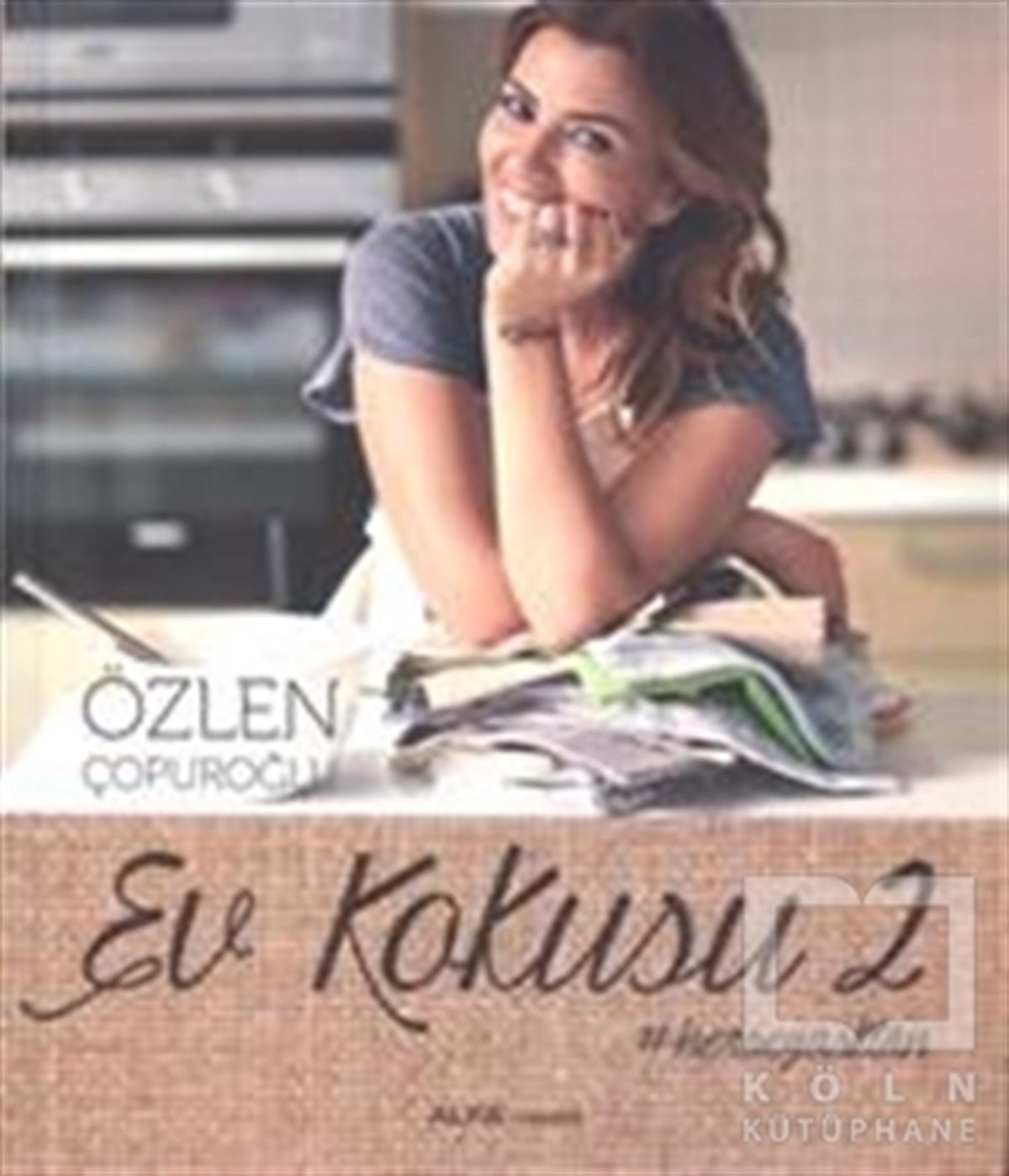 Özlen ÇopuroğluYemek KitaplarıEv Kokusu - 2