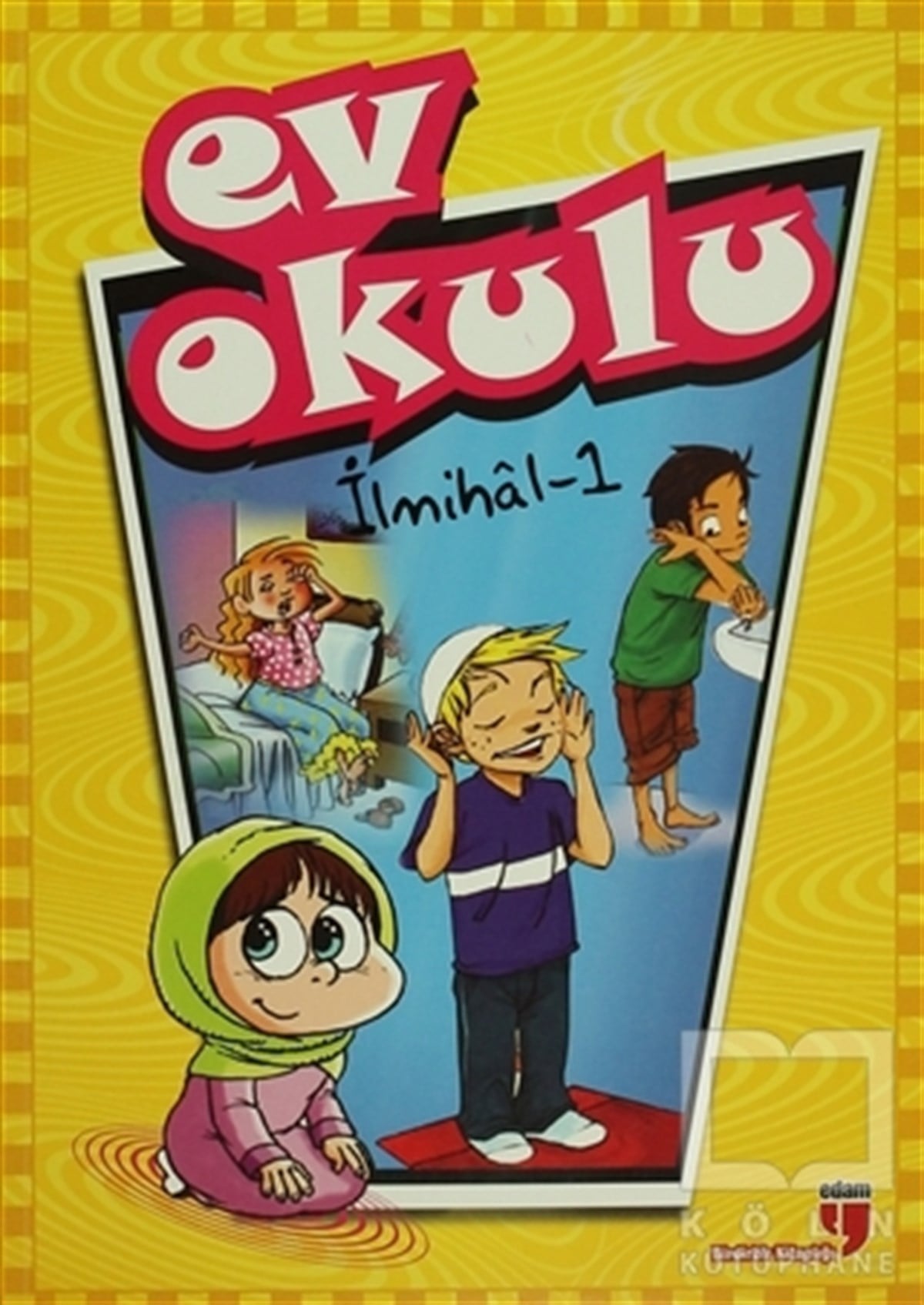 Hatice IşılakDin EğitimiEv Okulu İlmihal 1