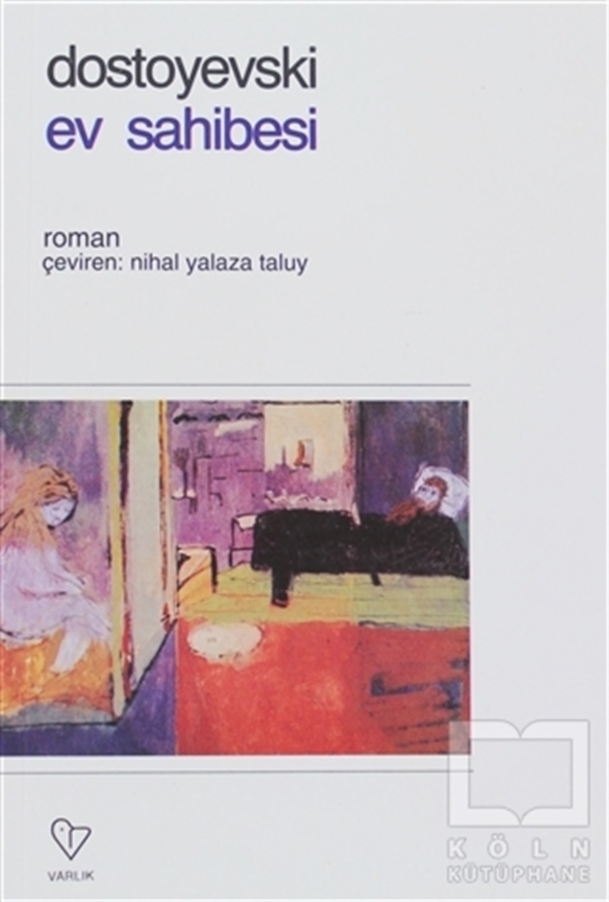 Fyodor Mihayloviç DostoyevskiRus EdebiyatıEv Sahibesi