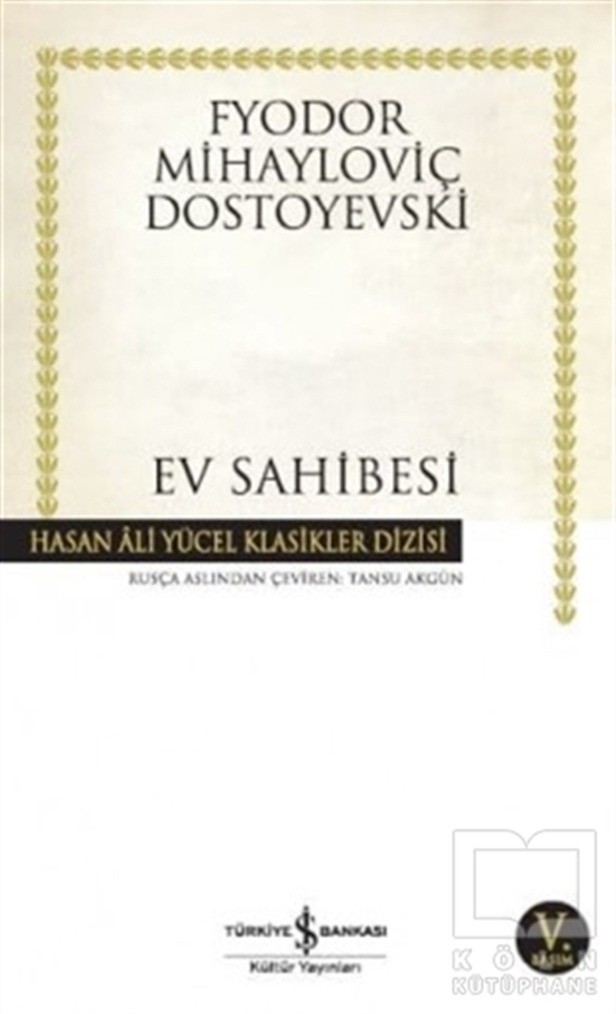 Fyodor Mihayloviç DostoyevskiRomanEv Sahibesi