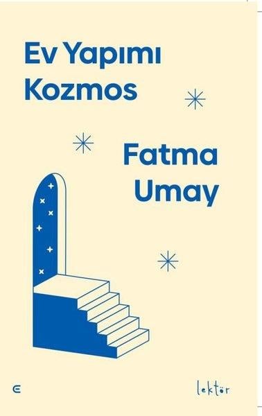 Fatma UmayHikaye (Öykü) KitaplarıEv Yapımı Kozmos