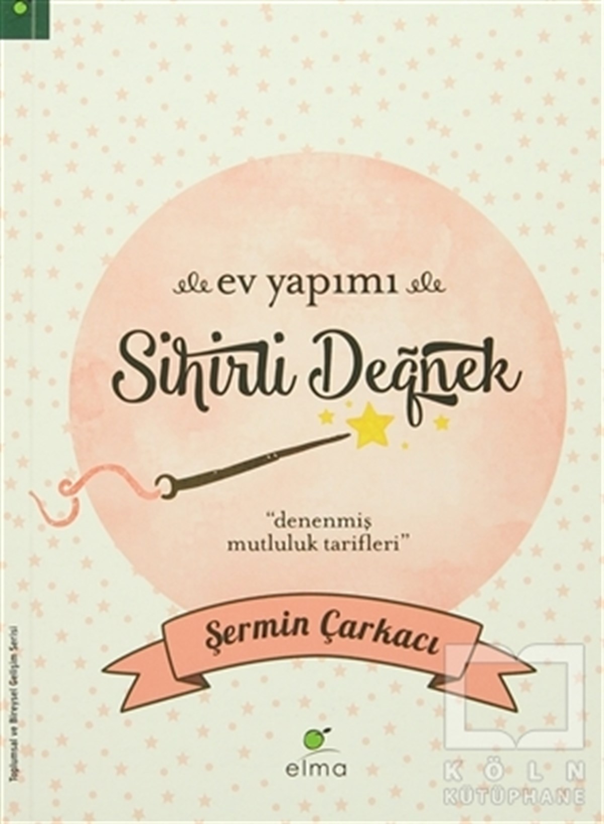 Şermin ÇarkacıKişisel GelişimEv Yapımı Sihirli Değnek