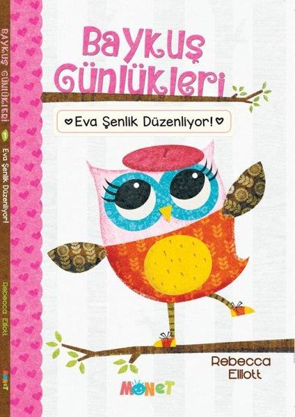 Rebecca ElliottÇocuk Gençlik RomanlarıEva Şenlik Düzenliyor - Baykuş Günlükleri 1