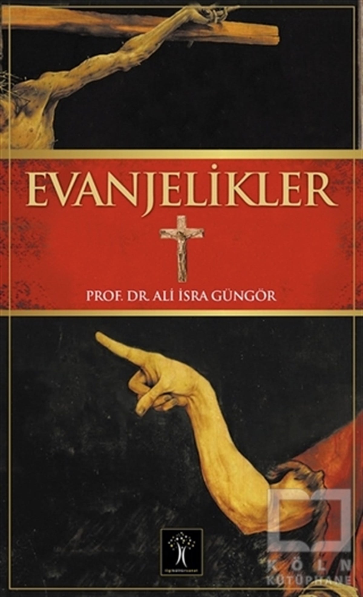 Ali İsra GüngörDinler TarihiEvanjelikler