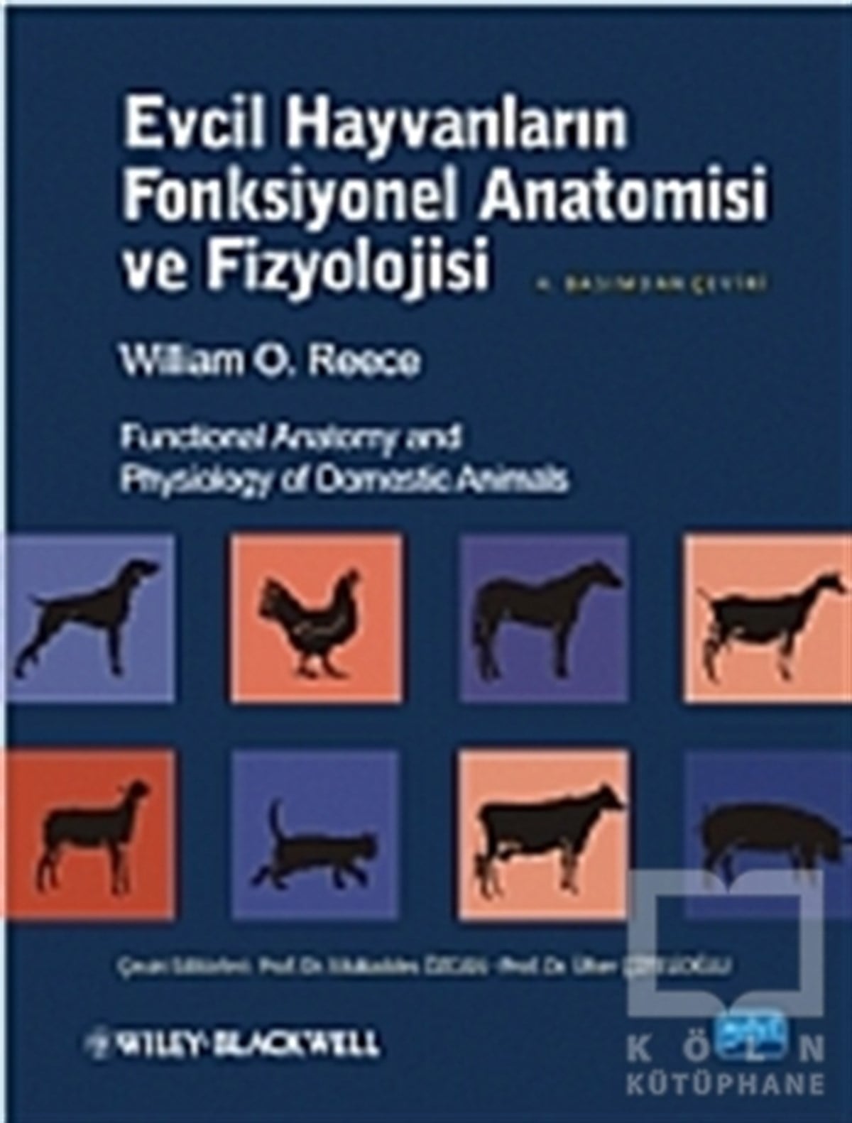 William O. ReeceAkademikEvcil Hayvanların Fonksiyonel Anatomisi ve Fizyolojisi