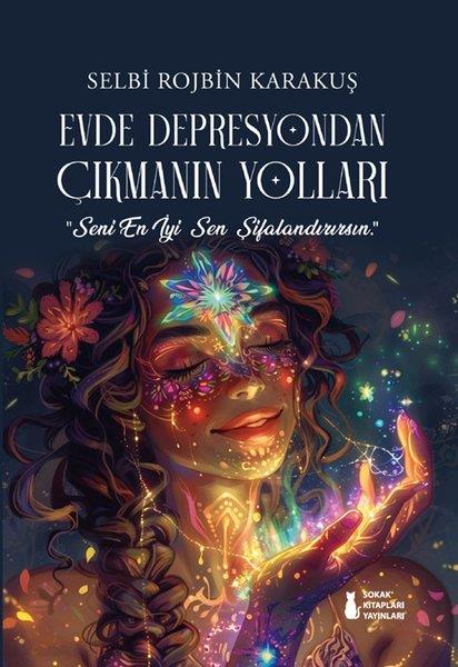 Selbi Rojbin KarakuşTürk RomaniEvde Depresyondan Çıkmanın Yolları