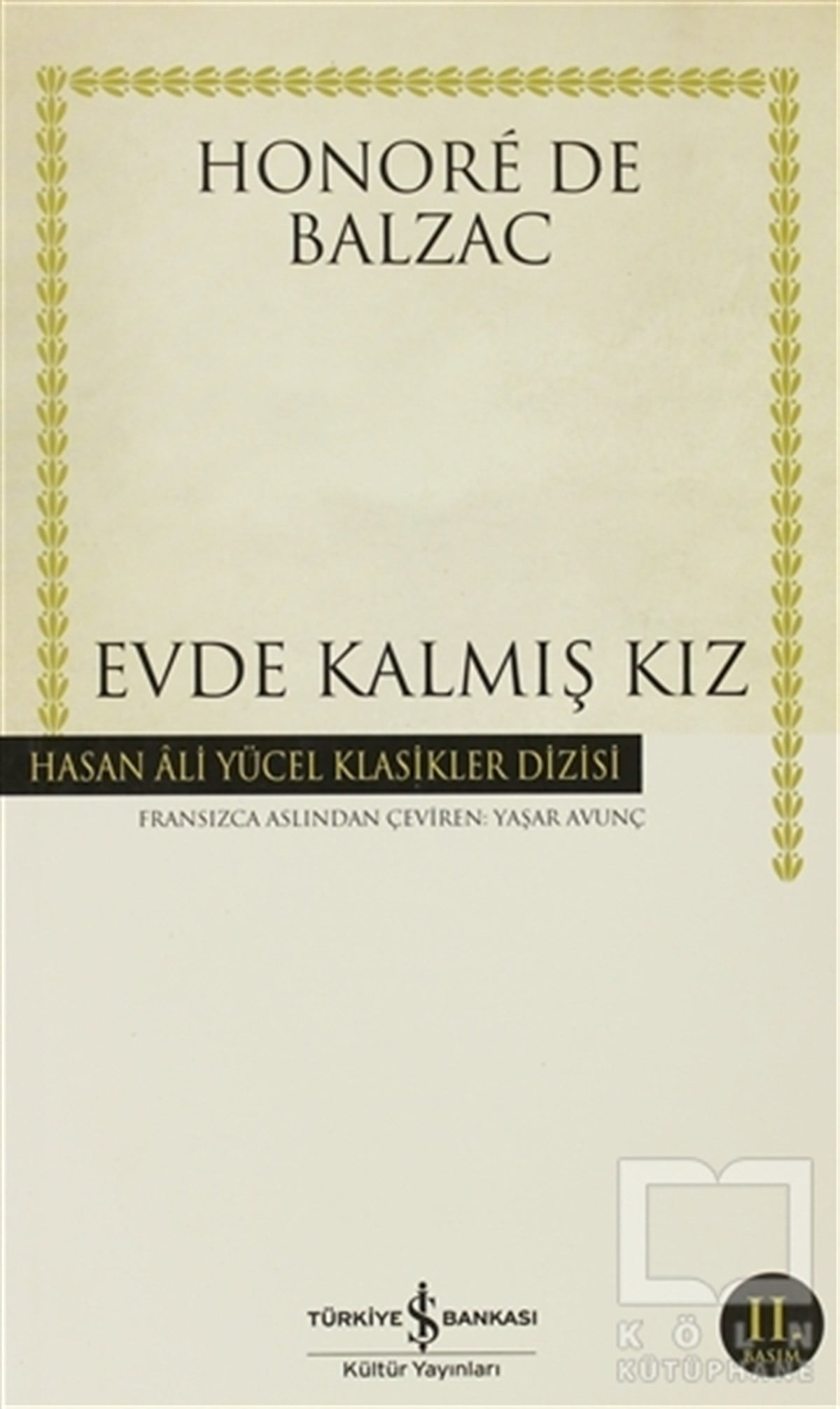 Honore de BalzacRomanEvde Kalmış Kız