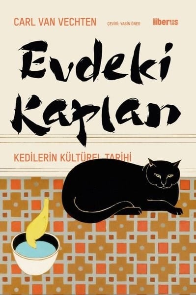 Carl Van VechtenDünya TarihiEvdeki Kaplan - Kedilerin Kültürel Tarihi