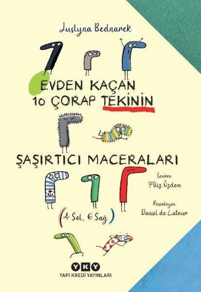 Justyna BednarekÇocuk Gençlik RomanlarıEvden Kaçan 10 Çorap Tekinin Şaşırtıcı Maceraları