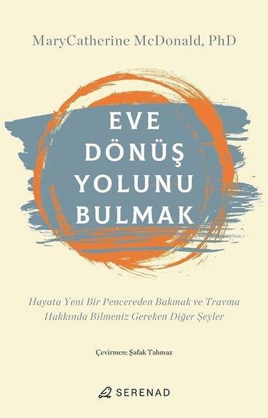 MaryCatherine McDonaldPsikoloji BilimiEve Dönüş Yolunu Bulmak