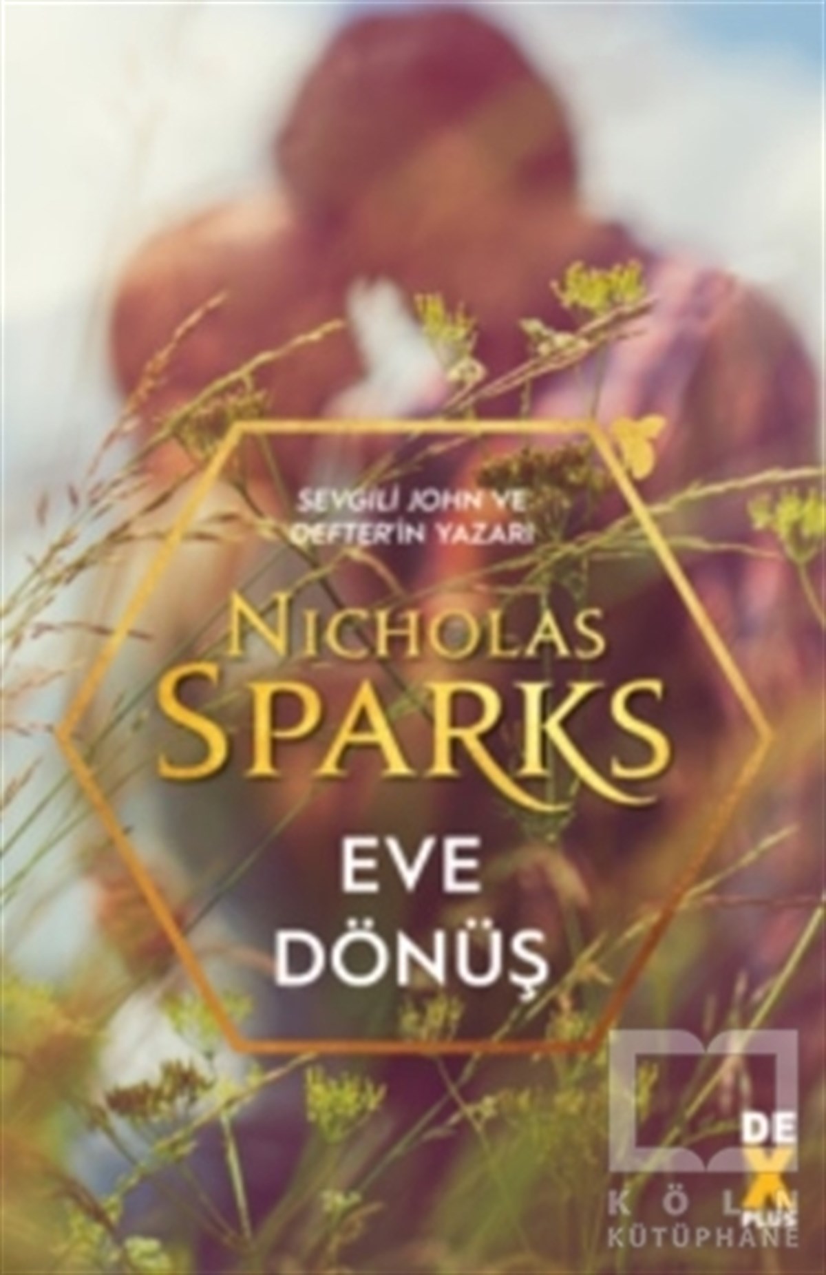 Nicholas SparksAşk Kitapları & Aşk RomanlarıEve Dönüş