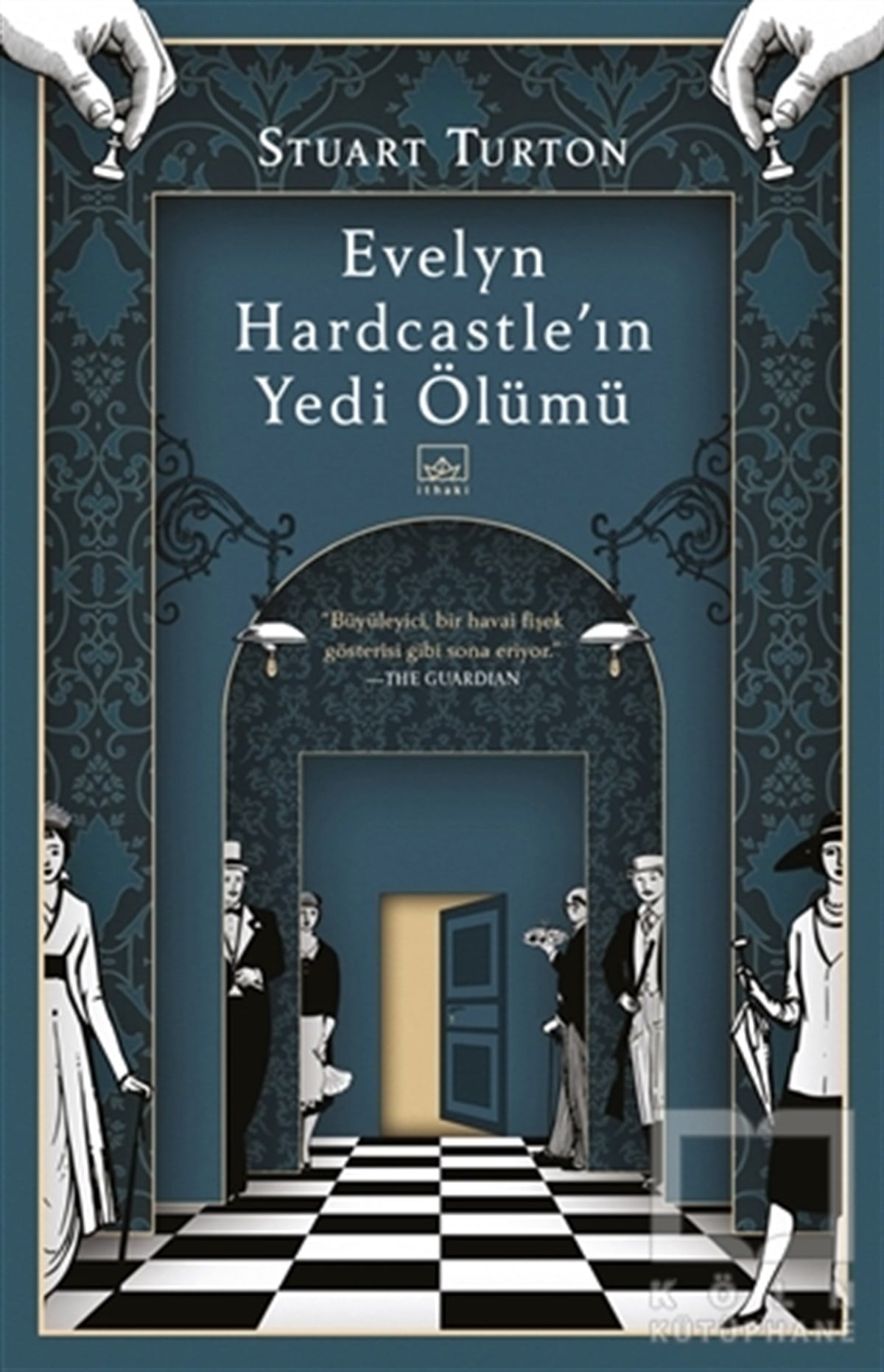 Stuart TurtonFantastik Kitaplar & Fantastik RomanlarEvelyn Hardcastle’ın Yedi Ölümü