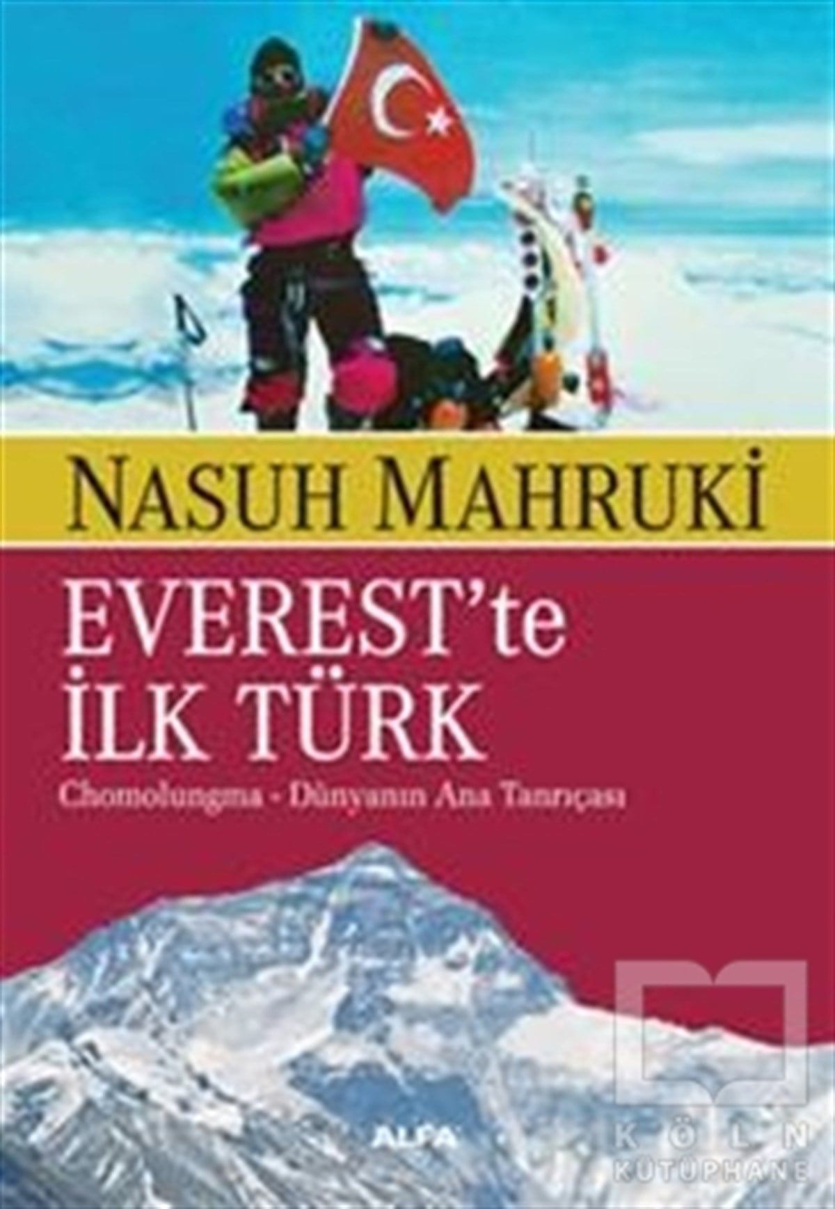 Nasuh MahrukiKişisel GelişimEverest'te ilk Türk