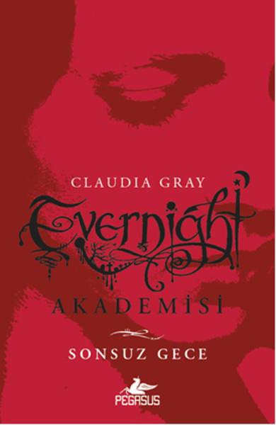 Cansu GümüşÇocuk Gençlik RomanlarıEvernight Akademisi 1 - Sonsuz Gece