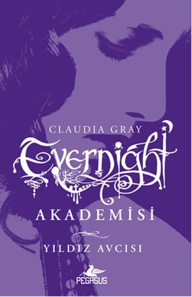 Claudia GrayFantastik Kitaplar & Fantastik RomanlarEvernight Akademisi 2 - Yıldız Avcısı