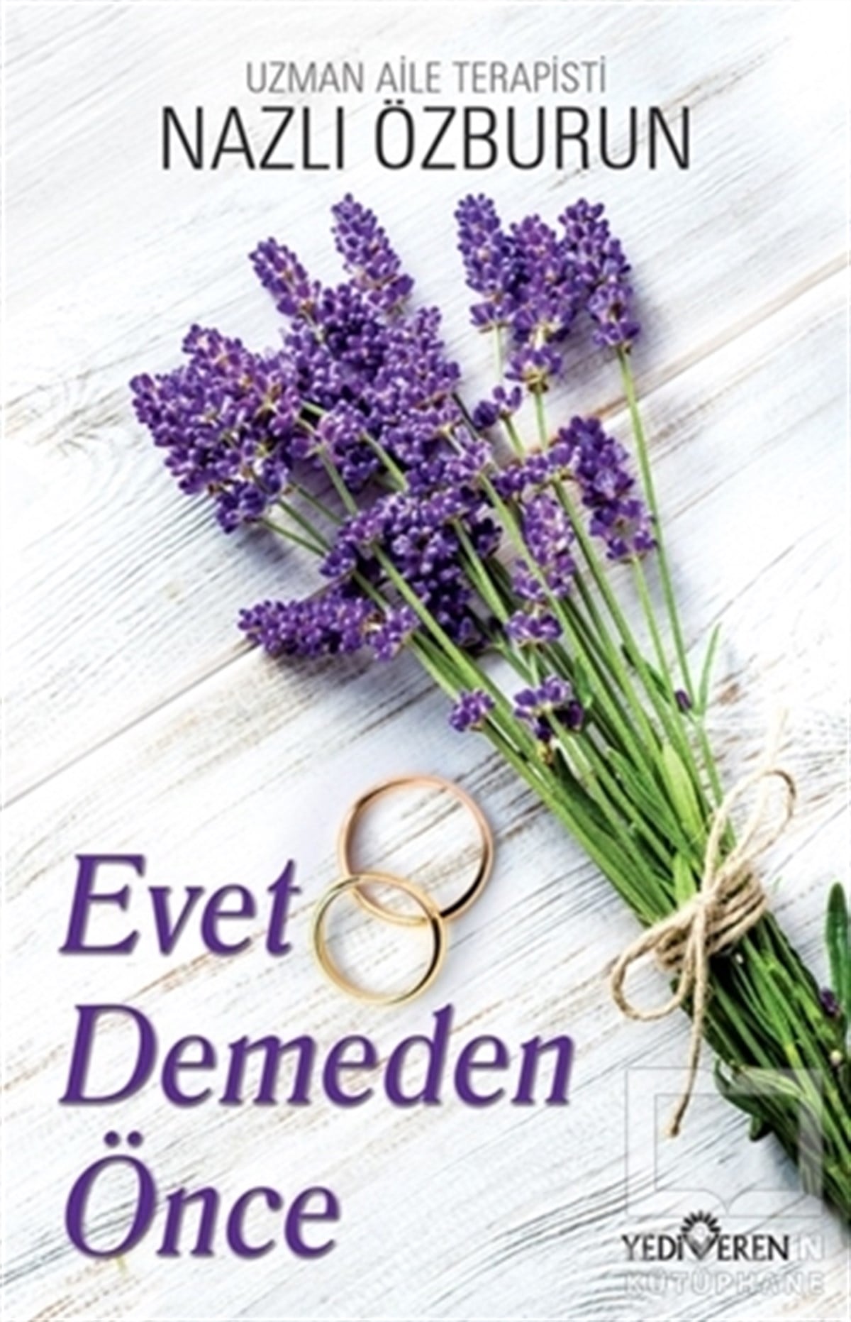 Nazlı ÖzburunEbeveyn KitaplarıEvet Demeden Önce