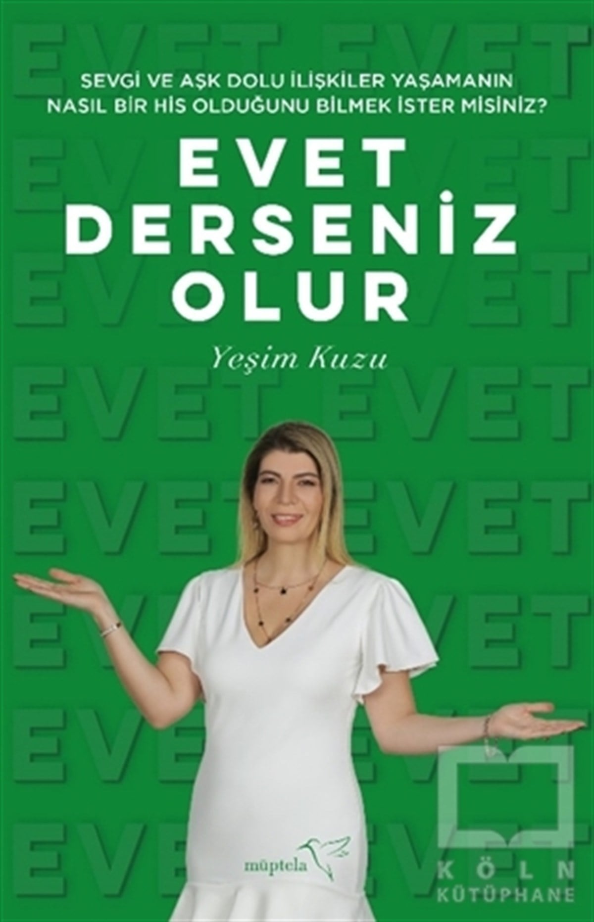Yeşim KuzuKişisel Gelişim KitaplarıEvet Derseniz Olur