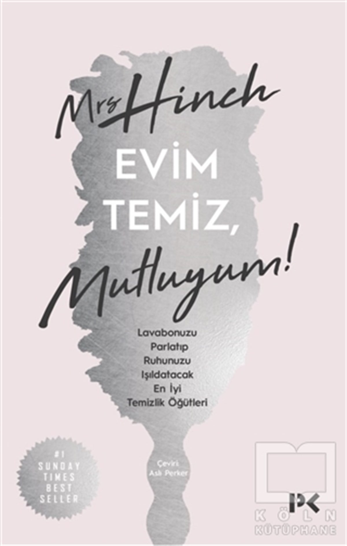 Mrs HinchKişisel Gelişim KitaplarıEvim Temiz Mutluyum