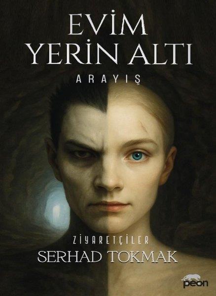 Serhad TokmakBilimkurgu KitaplarıEvim Yerin Altı - Arayış