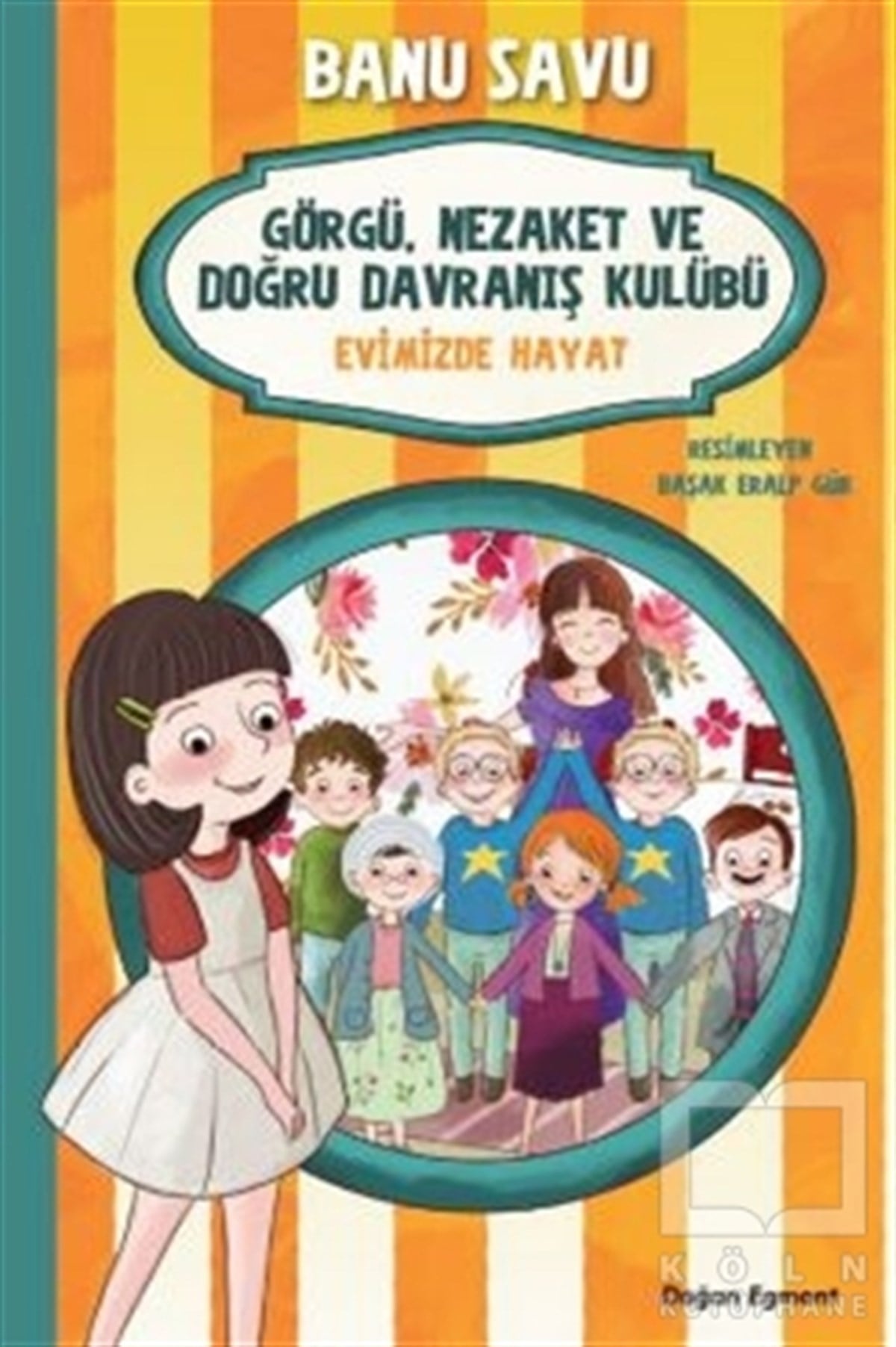 Banu SavuHikayelerEvimizde Hayat 2 - Görgü Nezaket ve Doğru Davranış Kulübü