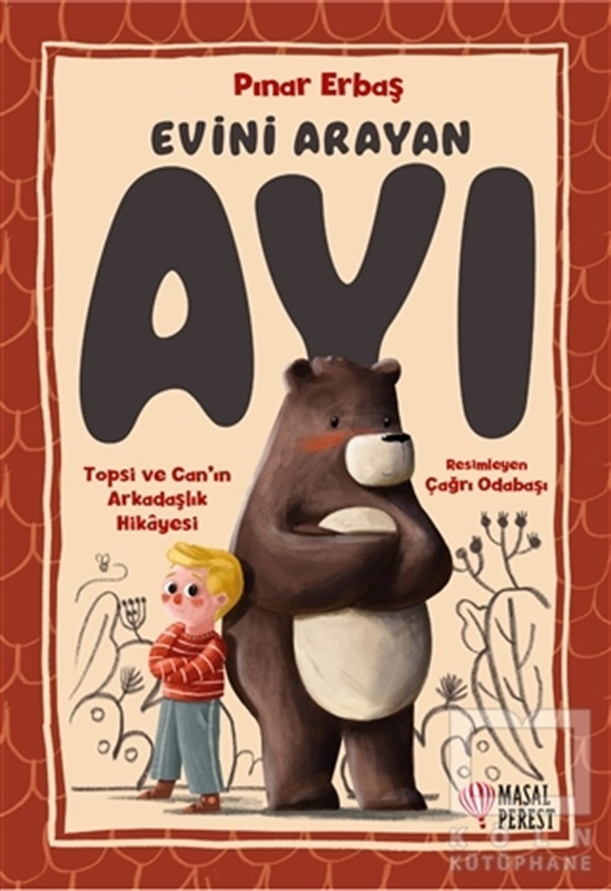Pınar ErbaşÇocuk Hikaye KitaplarıEvini Arayan Ayı