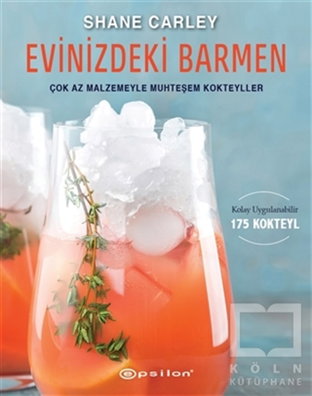 Shane CarleyKokteyl ve İçki KitaplarıEvinizdeki Barmen