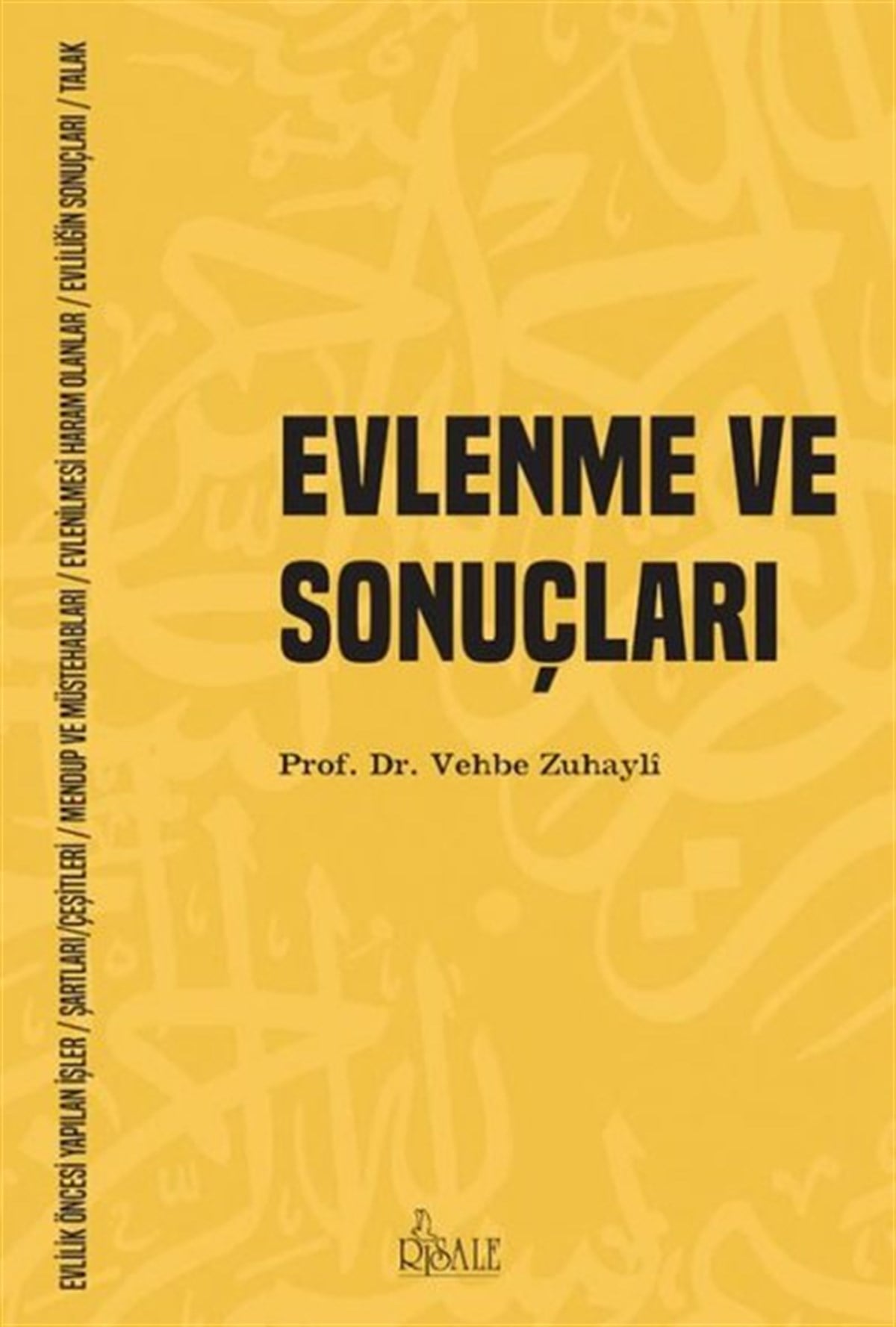 Vehbe Zuhayliİslami KitaplarEvlenme ve Sonuçları