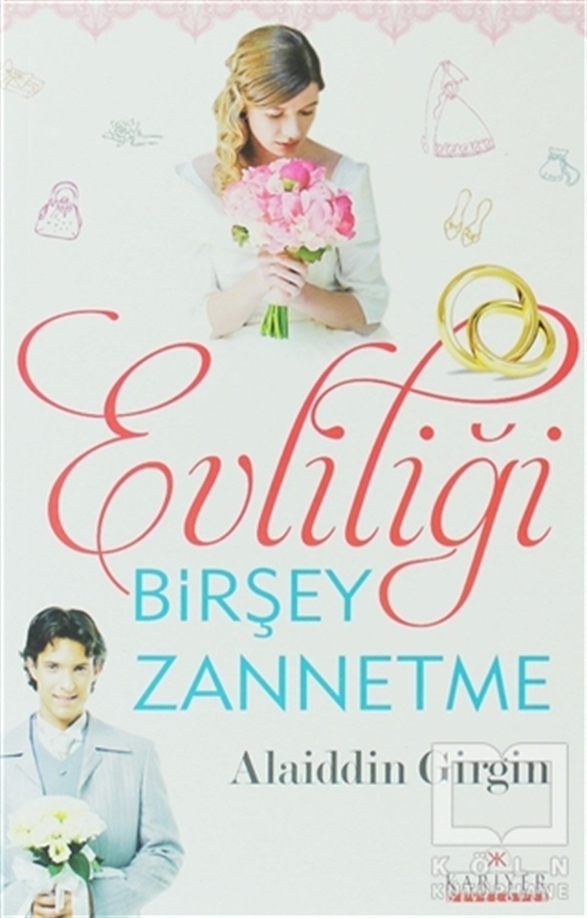 Alaiddin GirginDiğerEvliliği Birşey Zannetme