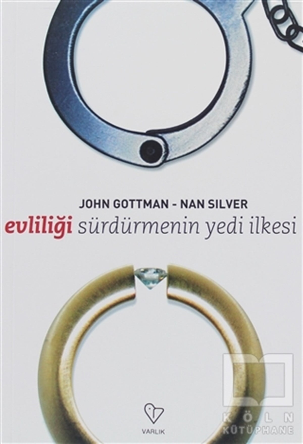 John GottmanEbeveyn KitaplarıEvliliği Sürdürmenin 7 İlkesi