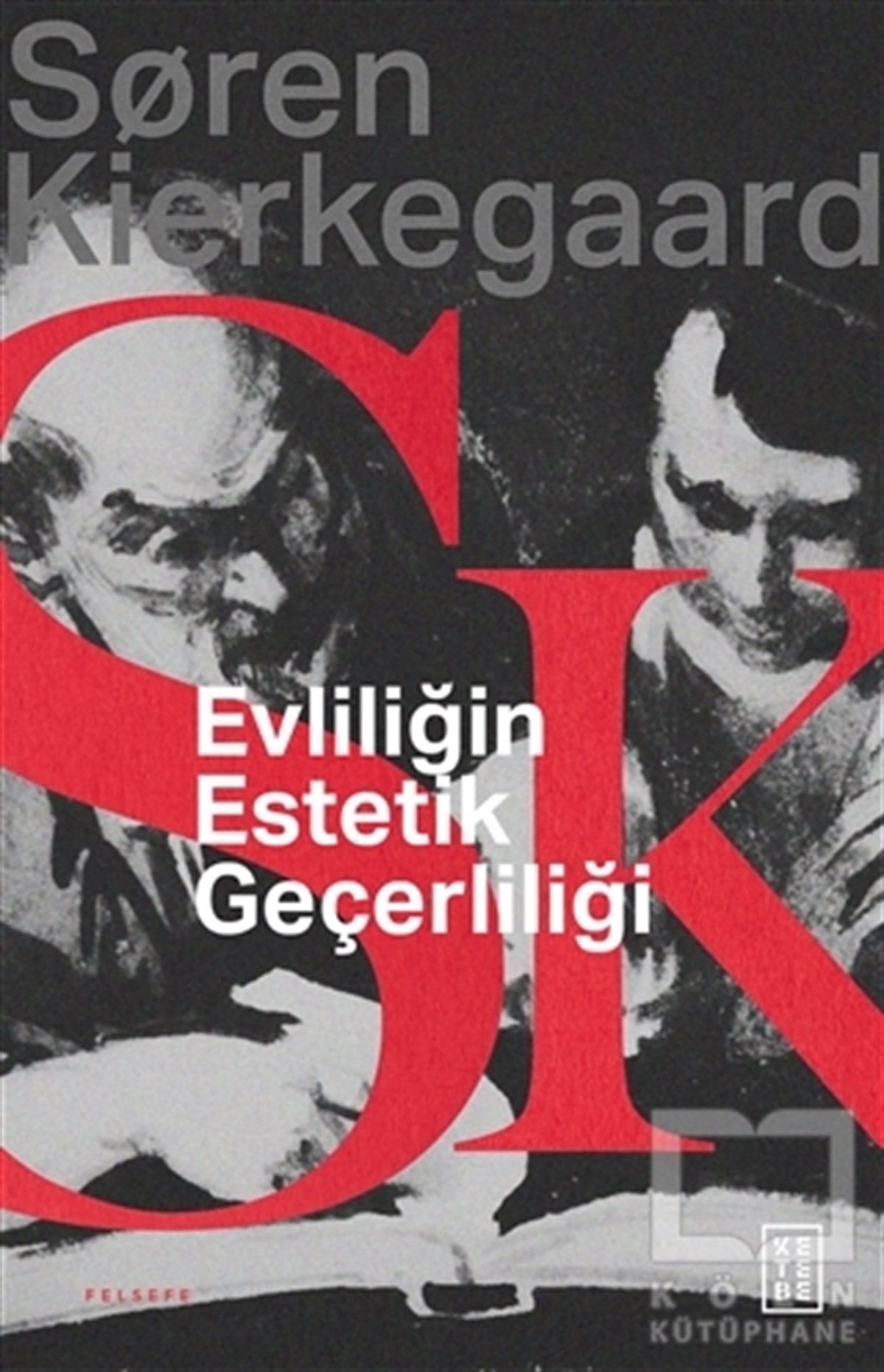 Soren KierkegaardDiğerEvliliğin Estetik Geçerliliği