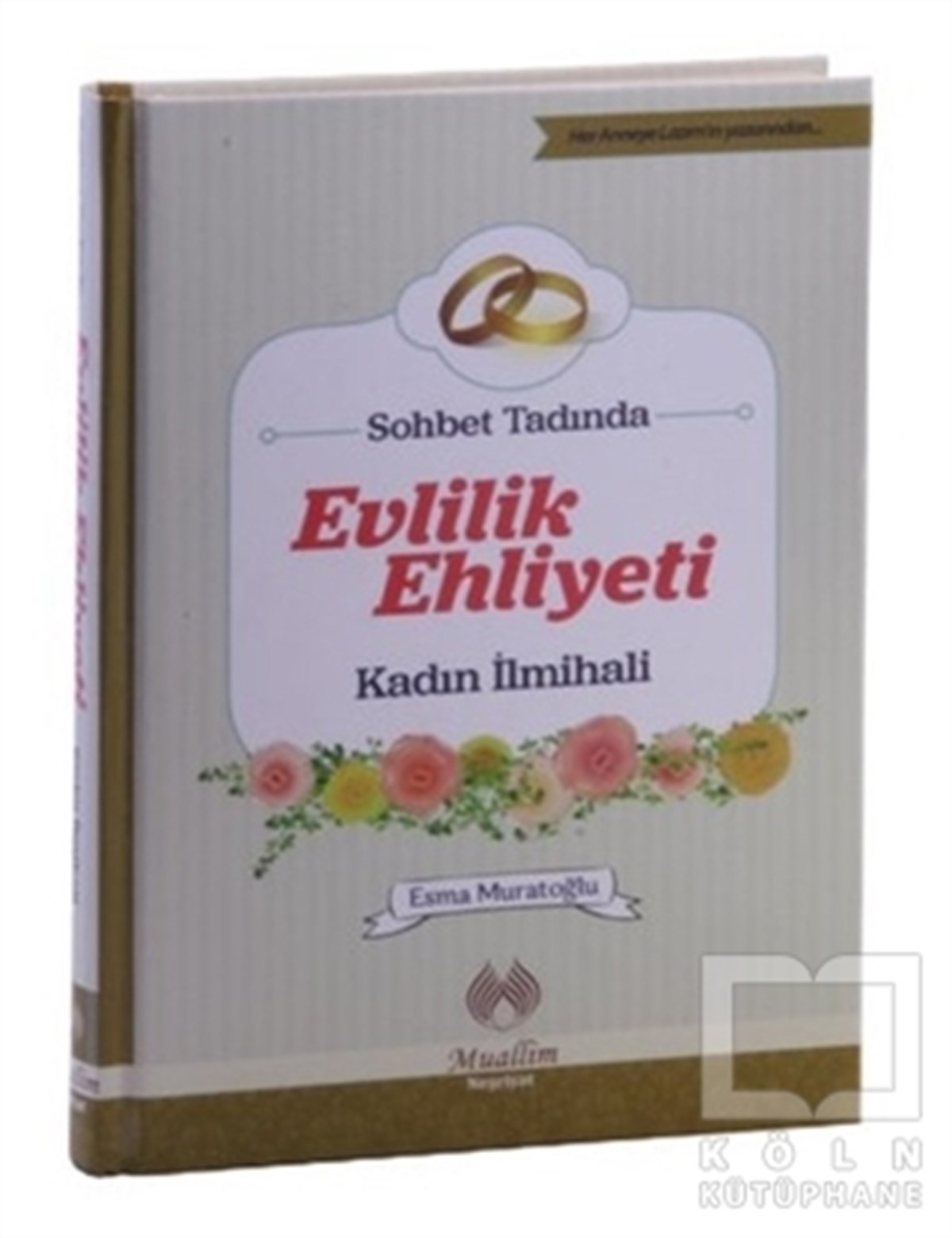 Esma MuratoğluTasavvuf - Mezhepler - TarikatlarEvlilik Ehliyeti