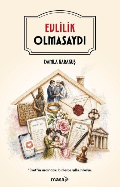 Damla KarakuşSosyoloji KitaplarıEvlilik Olmasaydı