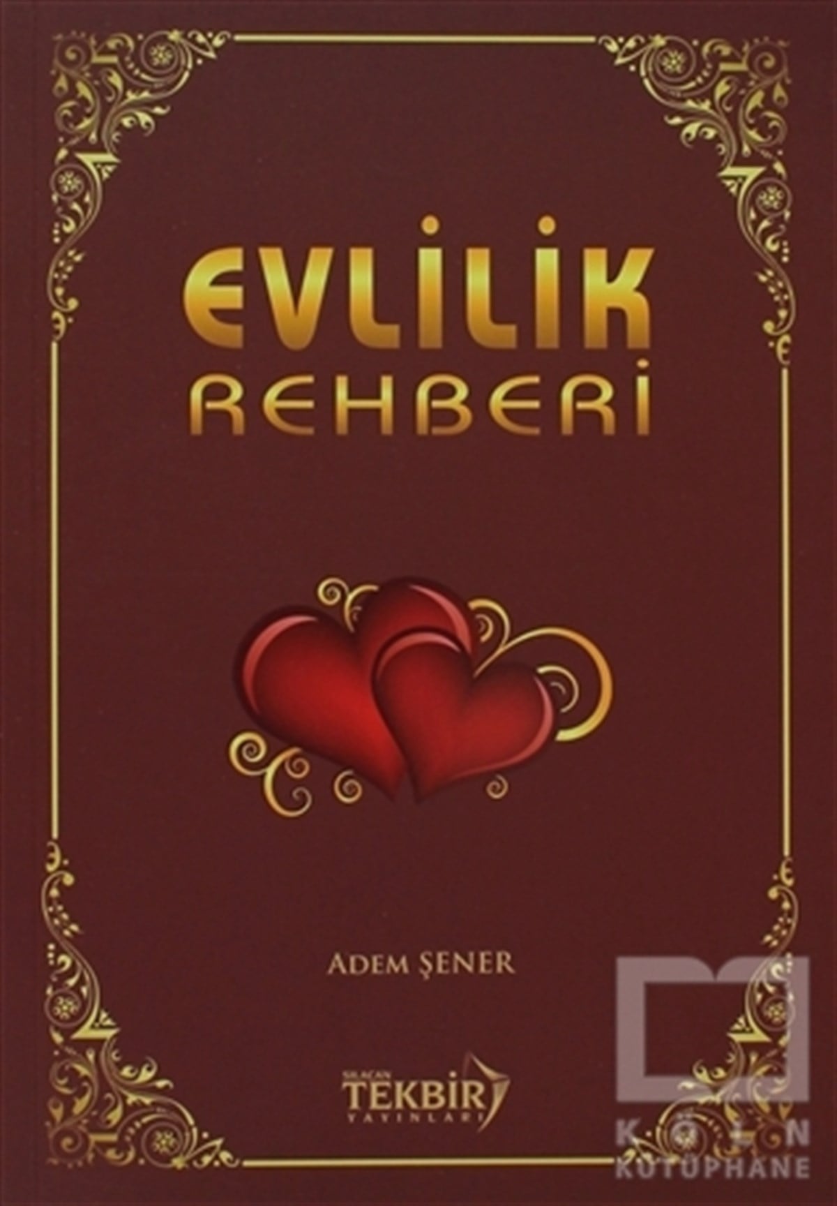 Adem ŞenerDiğerEvlilik Rehberi