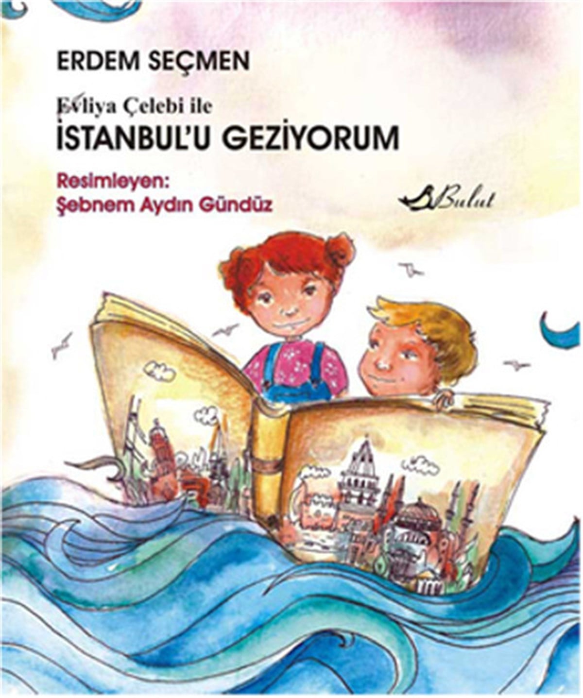 Şebnem Aydın GündüzEtkinlik KitaplarıEvliya Çelebi ile İstanbul'u Geziyorum