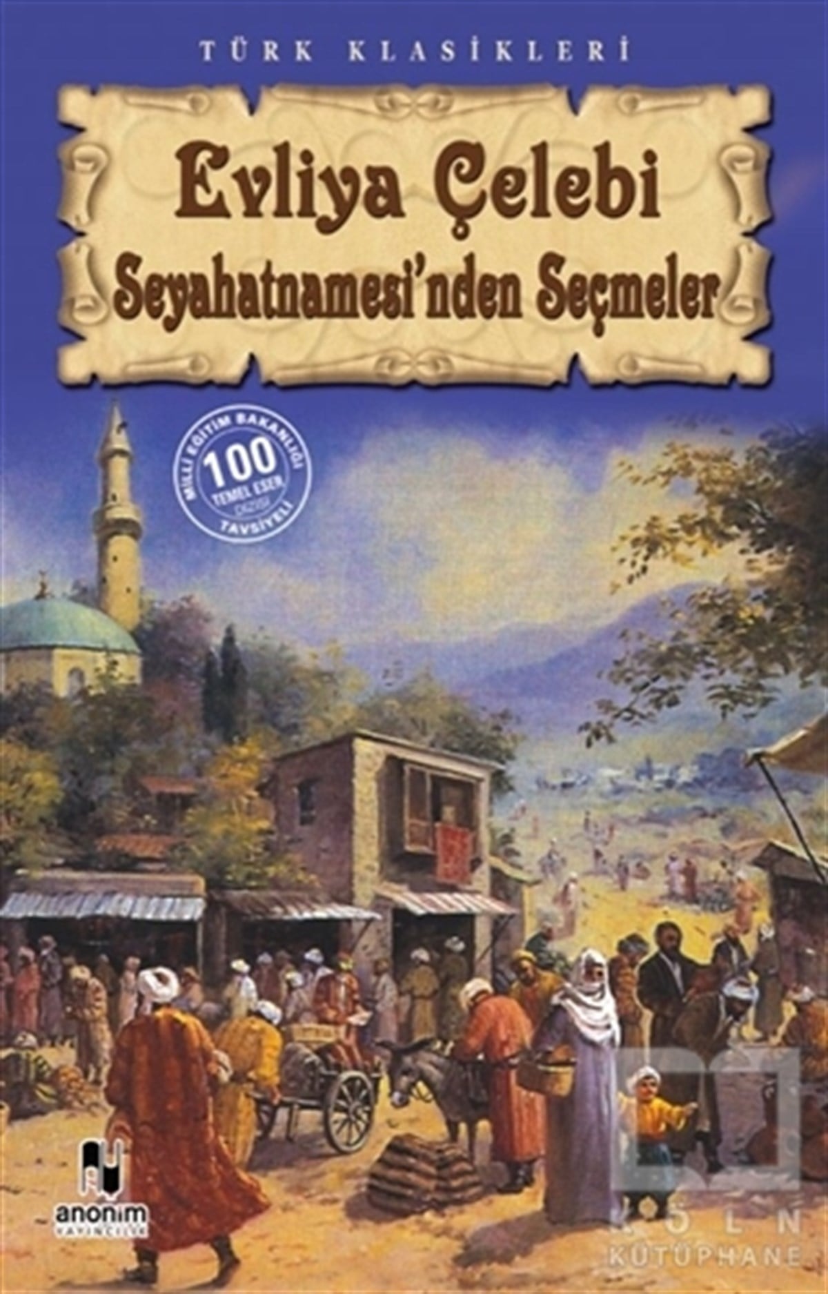 Evliya ÇelebiTürk EdebiyatıEvliya Çelebi Seyahatnamesinden Seçmeler