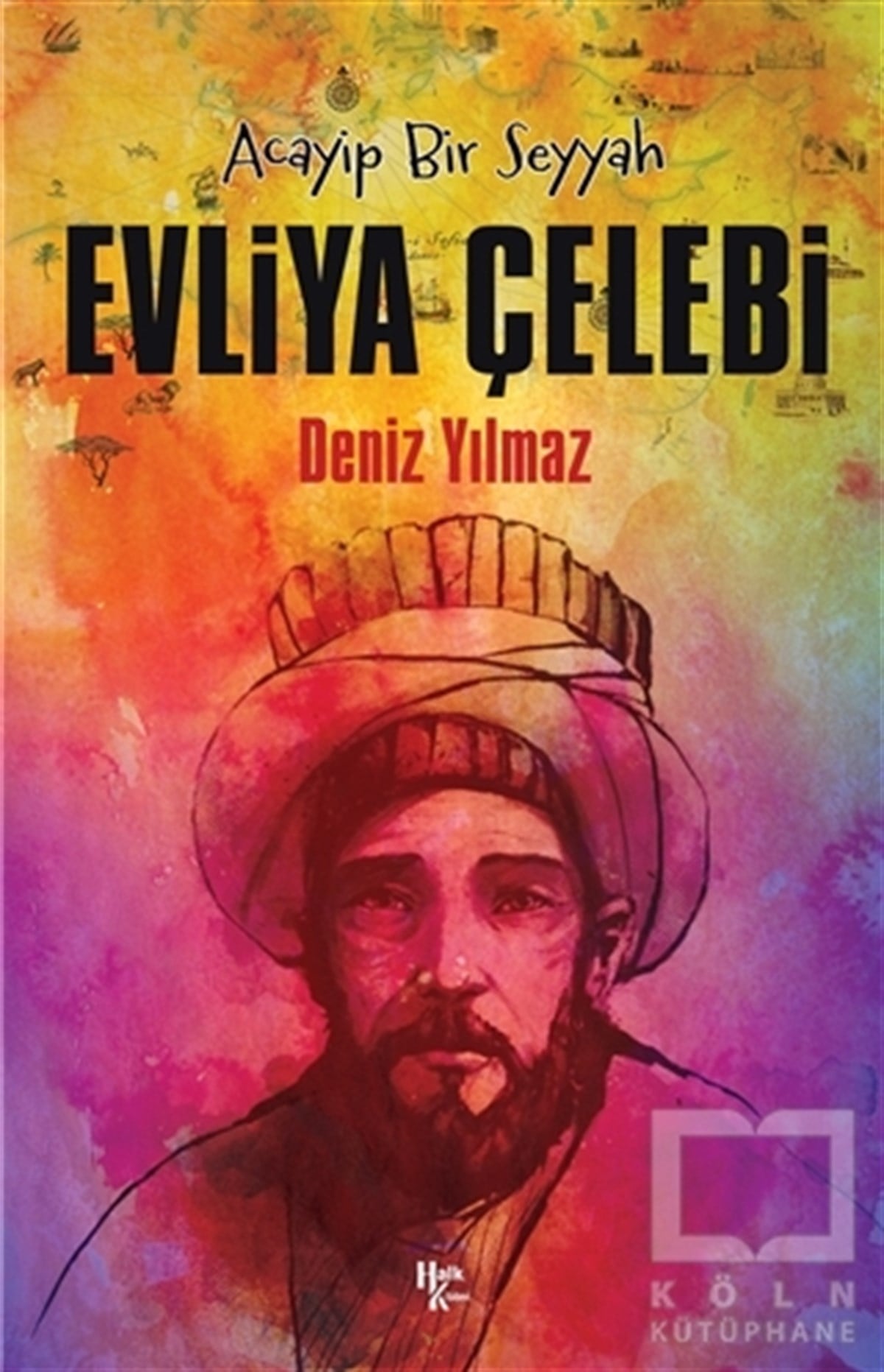 Deniz YılmazBiyografi & Otobiyografi KitaplarıEvliya Çelebi