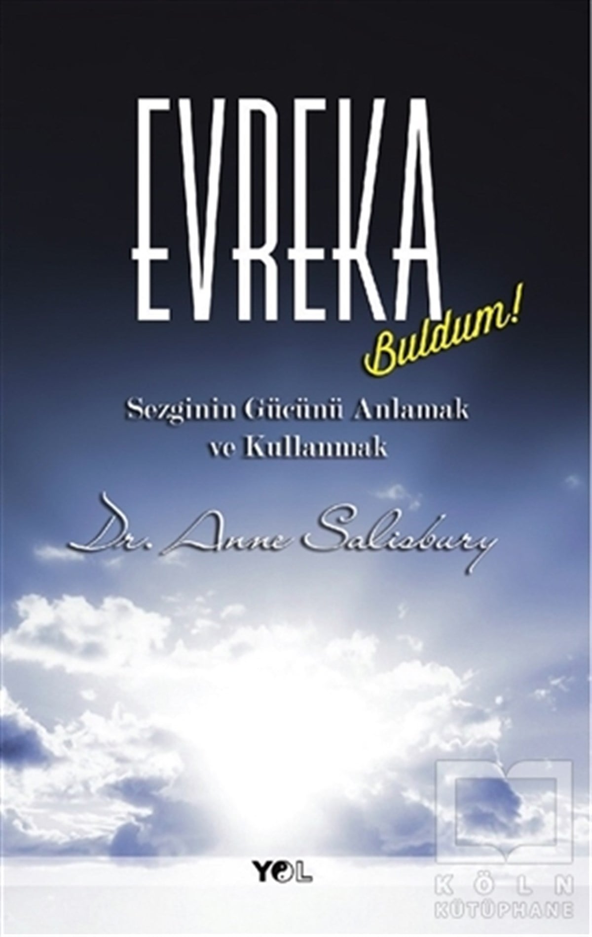 Anne SaliburyKişisel GelişimEvreka