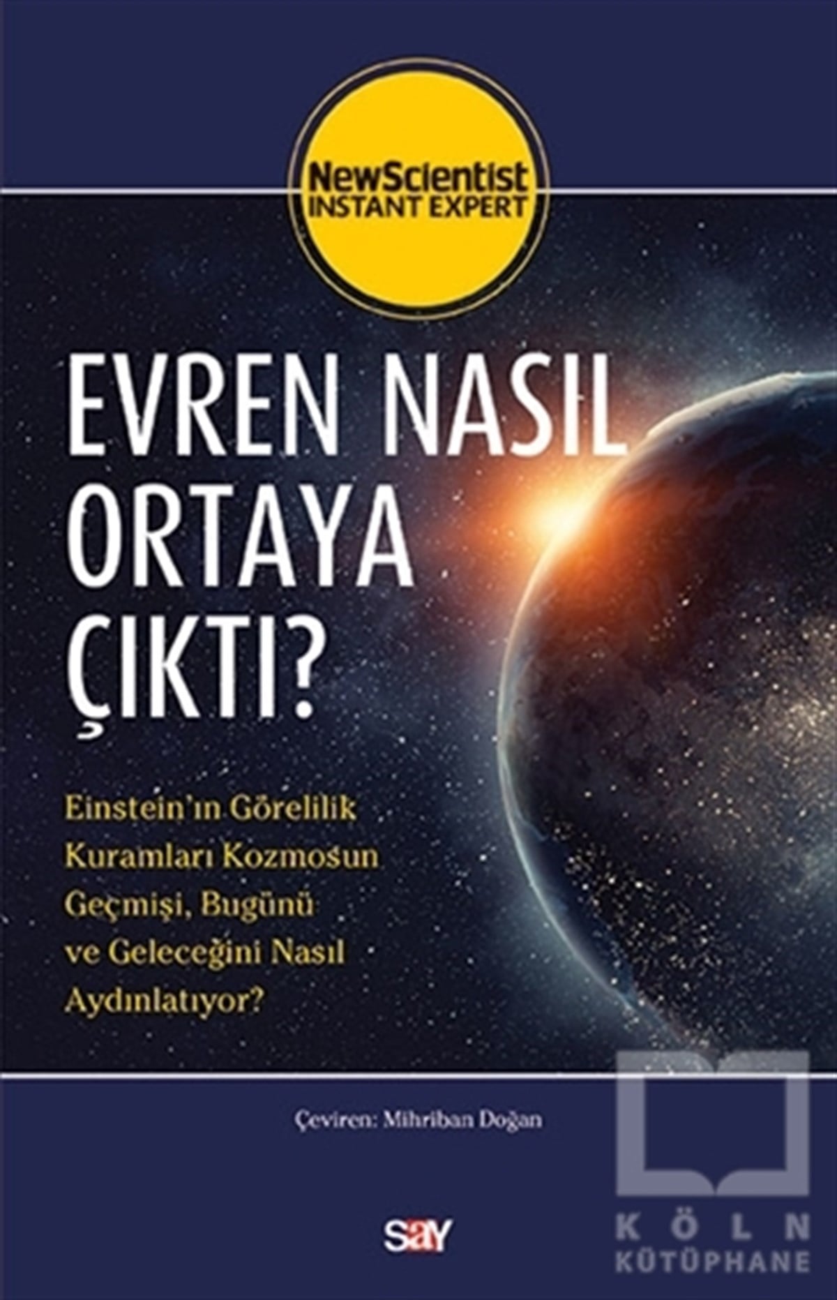 New ScientistPopüler BilimEvren Nasıl Ortaya Çıktı?